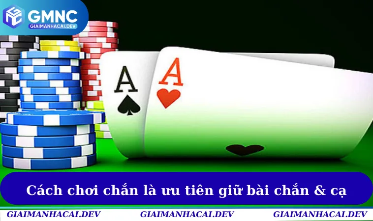 Cách Chơi Chắn - Hướng Dẫn Luật Chơi Chi Tiết Từ A–Z 3 Cách chơi game bài chắn là ưu tiên giữ bài chắn & cạ