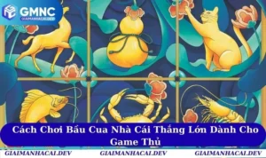 Cách Chơi Bầu Cua Nhà Cái Thắng Lớn Dành Cho Game Thủ