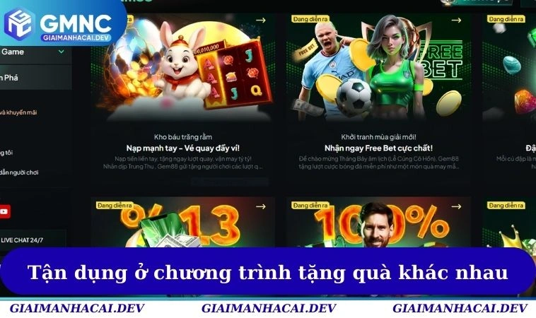 Tận dụng ở nhiều chương trình tặng quà khác nhau