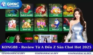 KONG88 - Review Chi Tiết Từ A Đến Z Sân Chơi Hot Nhất 2025