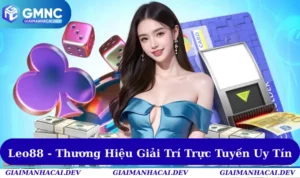 Leo88 - Thương Hiệu Giải Trí Trực Tuyến Số 1 Thị Trường