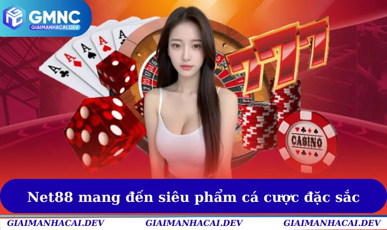 Net88 mang đến cho người chơi những siêu phẩm cá cược đặc sắc và thú vị