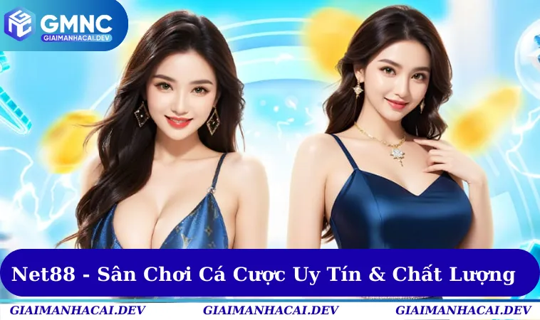 Net88 - Sân Chơi Cá Cược Uy Tín & Chất Lượng Số 1 Châu Á