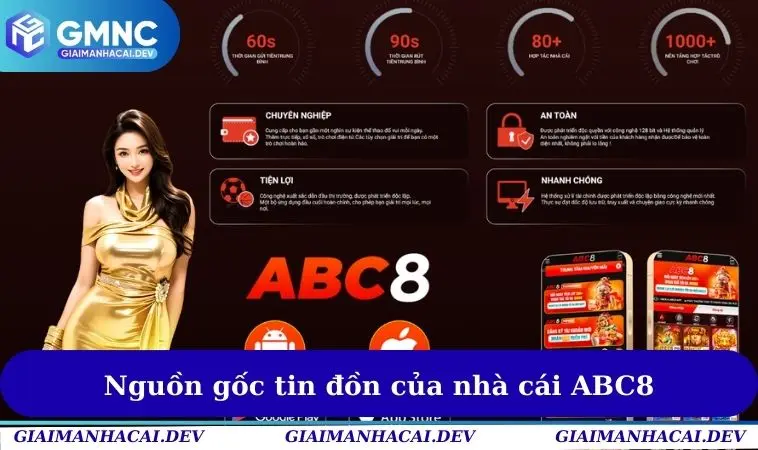 Nguồn gốc tin đồn của nhà cái ABC8